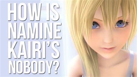 kingdom hearts namine|is namine kairi's nobody.